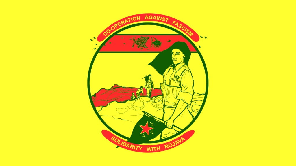 Solidarity with Rojava Flag, which reads "Co-operation against fascism, Solidarity with Rojava."